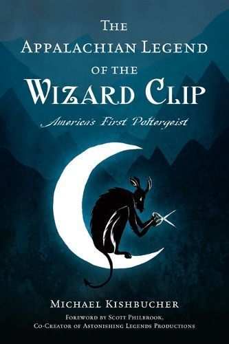 The Appalachian Legend of the Wizard Clip By Michael Kishbucher