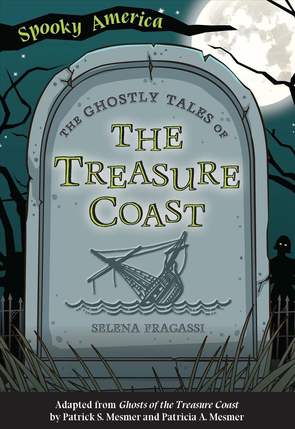 The Ghostly Tales of the Treasure Coast 9781467198769 (Paperback)