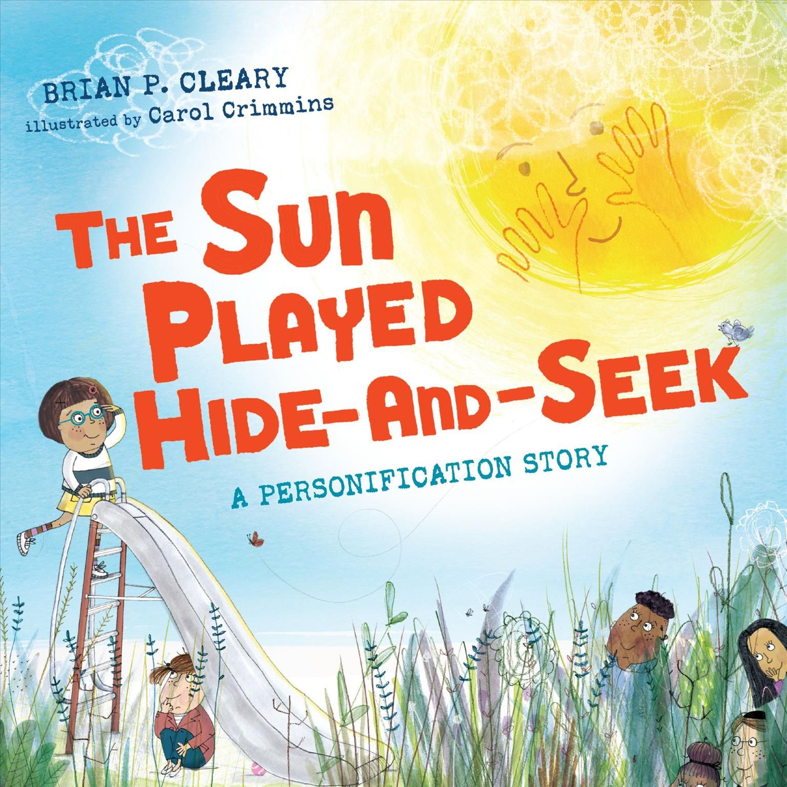 The Sun Played Hide-and-Seek 9781467726481 (Book)