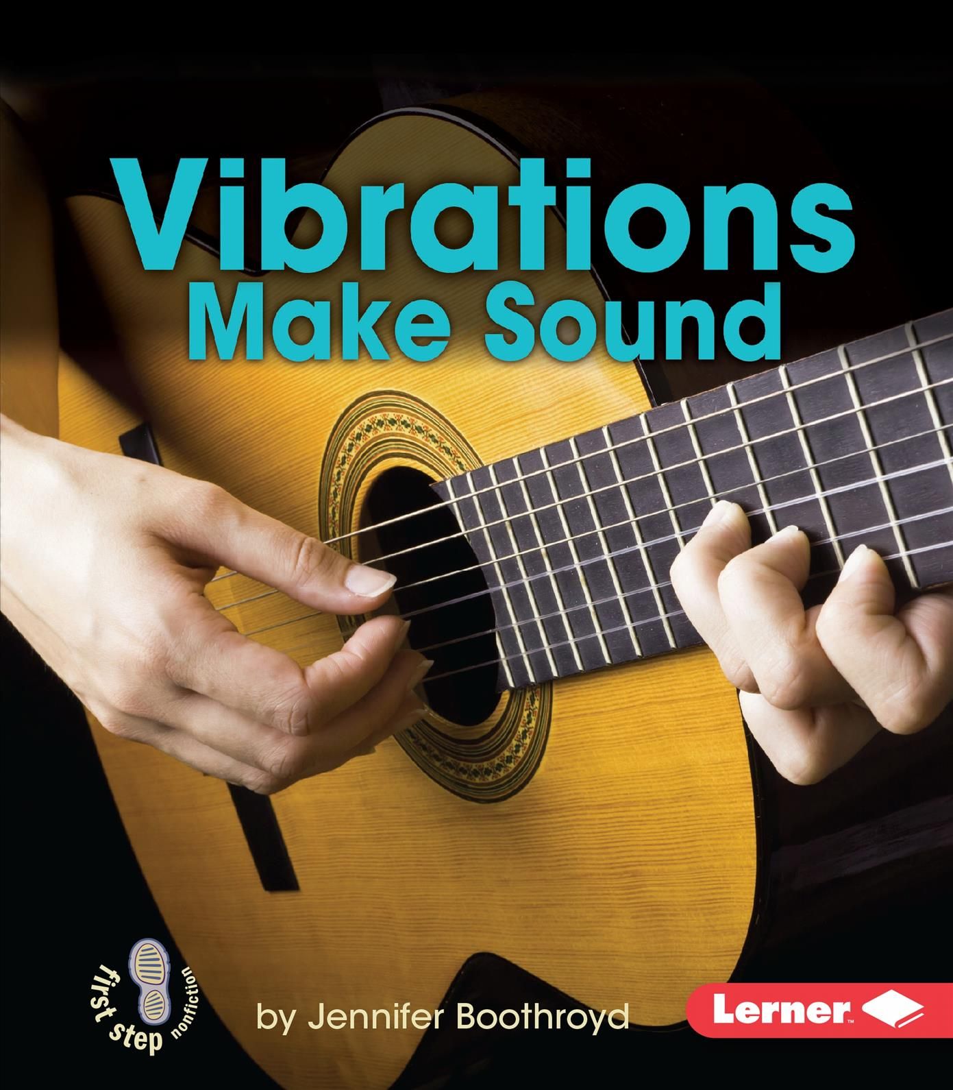 Vibrations Make Sound By Jennifer Boothroyd 9781467745079 (Paperback)