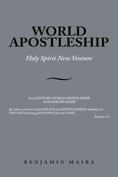 World Apostleship By Benjamin Maira 9781467897143 (Paperback)