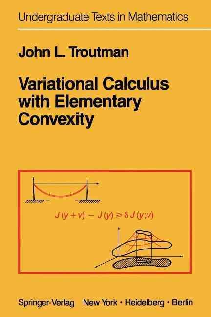Variational Calculus With Elementary Convexity 9781468401608