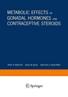 Metabolic Effects of Gonadal Hormones and Contraceptive Steroids