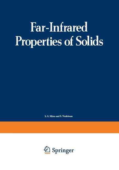 Far-Infrared Properties of Solids By S. Mitra (editor) 9781468418651