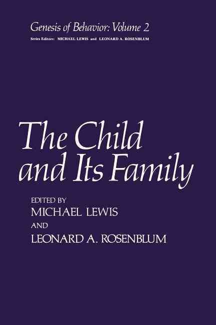 The Child and Its Family By M. Lewis (editor) 9781468434378