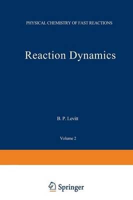 Reaction Dynamics By I. Smith (editor) 9781468435597 (Paperback)