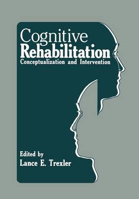Cognitive Rehabilitation By Lance E. Trexler 9781468442526 (Paperback)