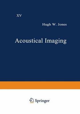 Acoustical Imaging By Jones Hugh W. Jones 9781468453218 (Paperback)