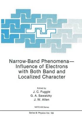 Narrow-Band Phenomena?Influence of Electrons With Both Band and Localized Character