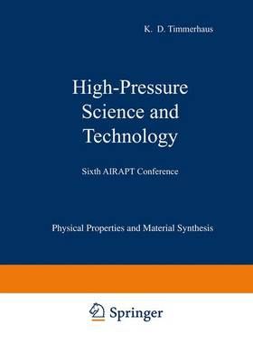 High-Pressure Science and Technology By K. D. Timmerhaus (editor)