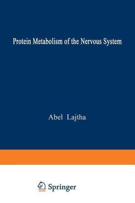 Protein Metabolism of the Nervous System By Abel Lajtha (editor)