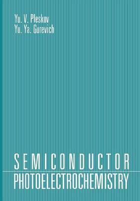 Semiconductor Photoelectrochemistry By Yurii Pleskov 9781468490800