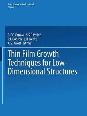 Thin Film Growth Techniques for Low-Dimensional Structures (Paperback)