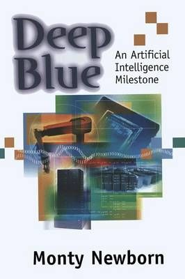 Deep Blue By Monty Newborn (author), C. Lieserson (foreword)