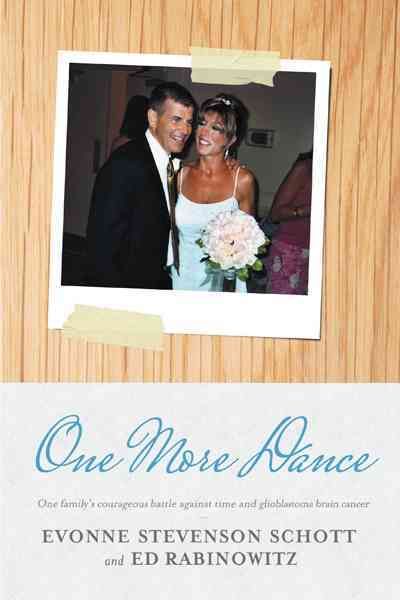 One More Dance By EVONNE STEVENSON SCHOTT 9781468500660 (Paperback)