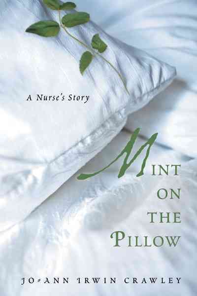 Mint on the Pillow By Jo-Ann Irwin Crawley 9781468506150 (Hardback)