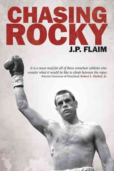 Chasing Rocky By J. P. Flaim 9781468507683 (Hardback)