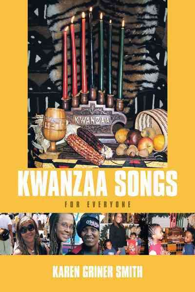 Kwanzaa Songs for Everyone By Smith, Karen Griner 9781468541403
