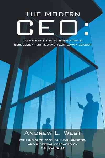 The Modern CEO By Andrew L. West 9781468547436 (Paperback)