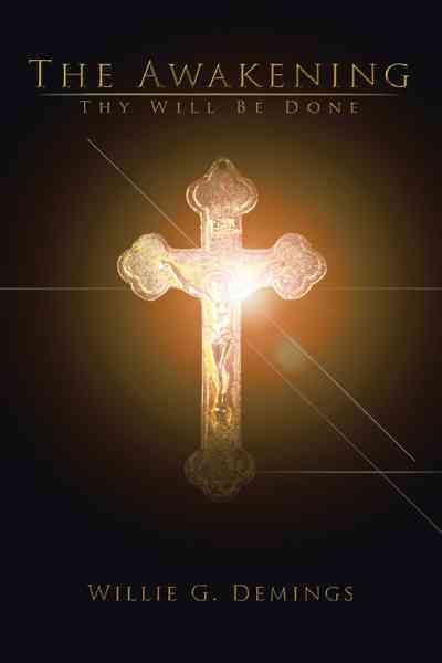 The Awakening By Willie G. Demings 9781468554250 (Paperback)