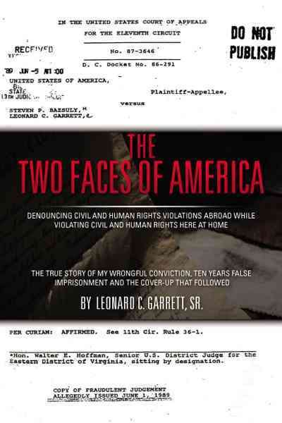 The Two Faces of America By Leonard C. Garrett Sr. 9781468564419