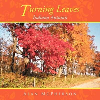 Turning Leaves By Alan McPherson 9781468567052 (Paperback)