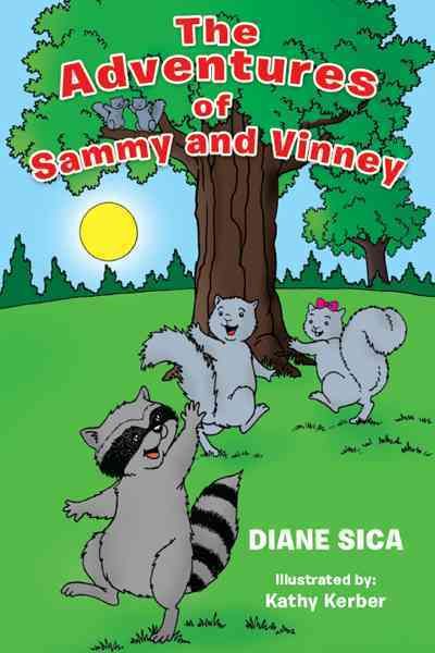 The Adventures of Sammy and Vinney By Diane Sica 9781468568837