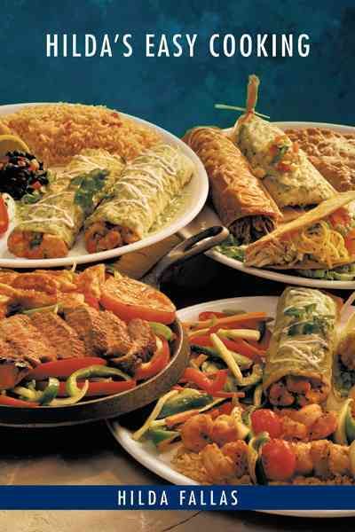 Hilda's Easy Cooking By Hilda Fallas 9781468572773 (Paperback)