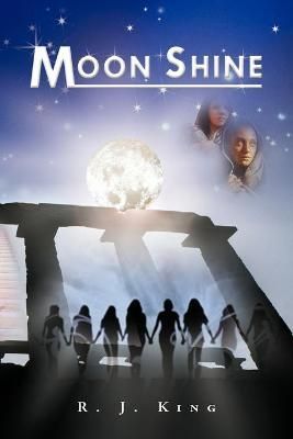 Moonshine By R. J. King 9781468577426 (Paperback)