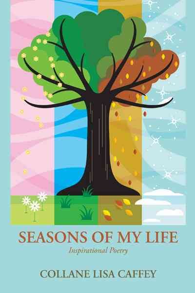 Seasons of My Life By COLLANE LISA CAFFEY 9781468581430 (Hardback)