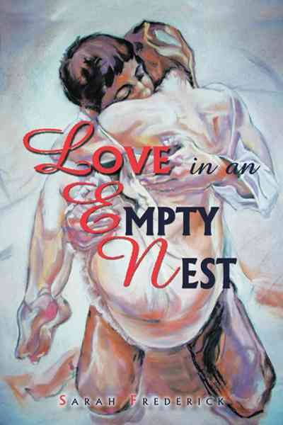 Love in an Empty Nest By Frederick, Sarah 9781468583526 (Paperback)