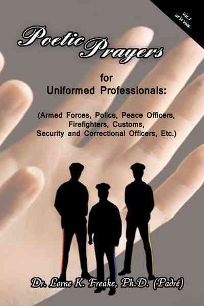 Poetic Prayers For Uniformed Professionals 9781468596137 (Paperback)