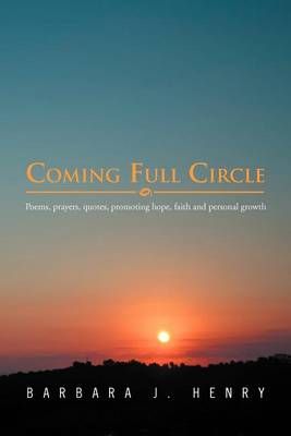Coming Full Circle By Barbara J (University of Washington) Henry