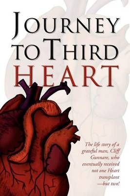Journey to Third Heart By Cliff 9781469140056 (Paperback)