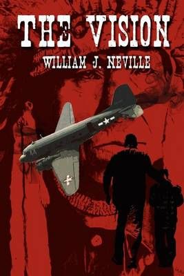 The Vision By Bill Neville 9781469146782 (Paperback)