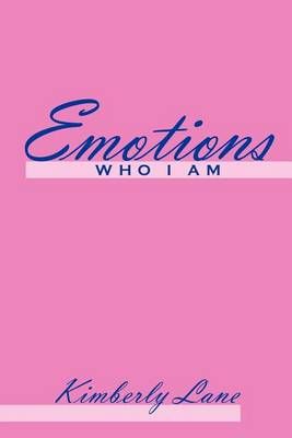 Emotions By Kimberly Lane 9781469167008 (Paperback)