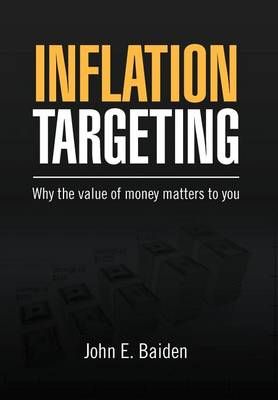 Inflation Targeting By John E Baiden 9781469169460 (Hardback)