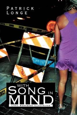 With Song in Mind By Patrick Longe 9781469169651 (Paperback)