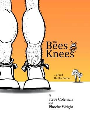 The Bees Knees By Steve Coleman 9781469176758 (Paperback)