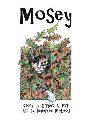 Mosey By Garnet A Parr 9781469179285 (Paperback)