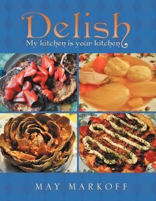 Delish By May Markoff 9781469186306 (Paperback)
