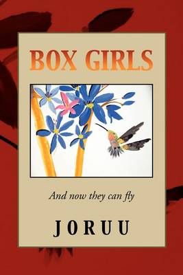 Box Girls By Joruu 9781469186719 (Paperback)