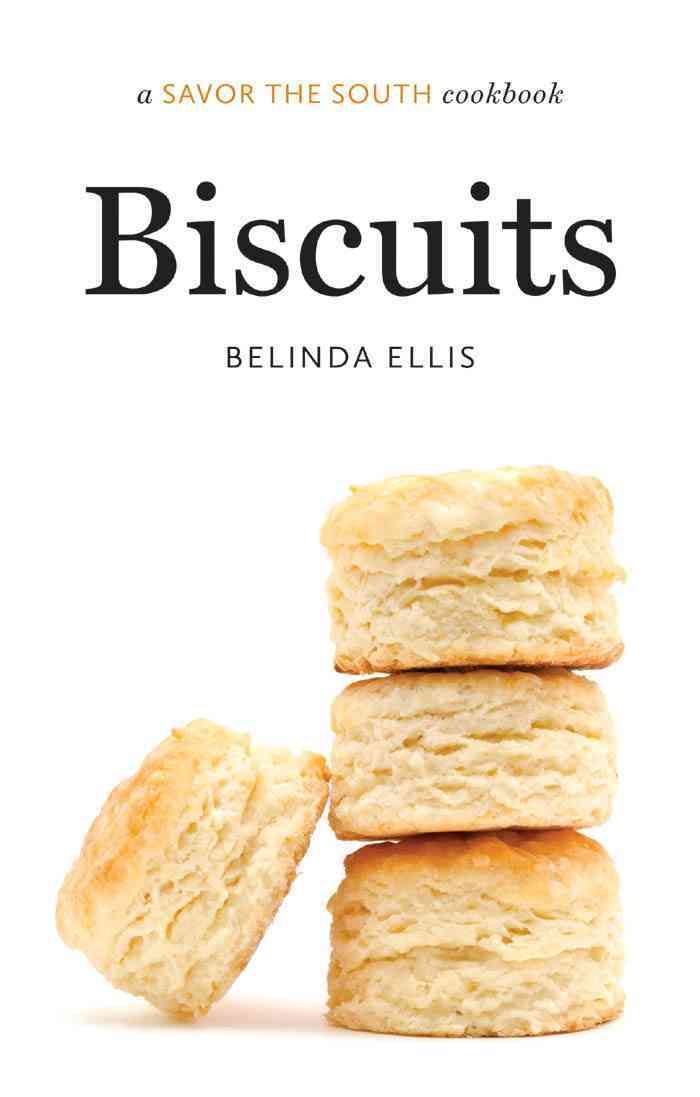 Biscuits By Belinda Ellis 9781469610665 (Hardback)