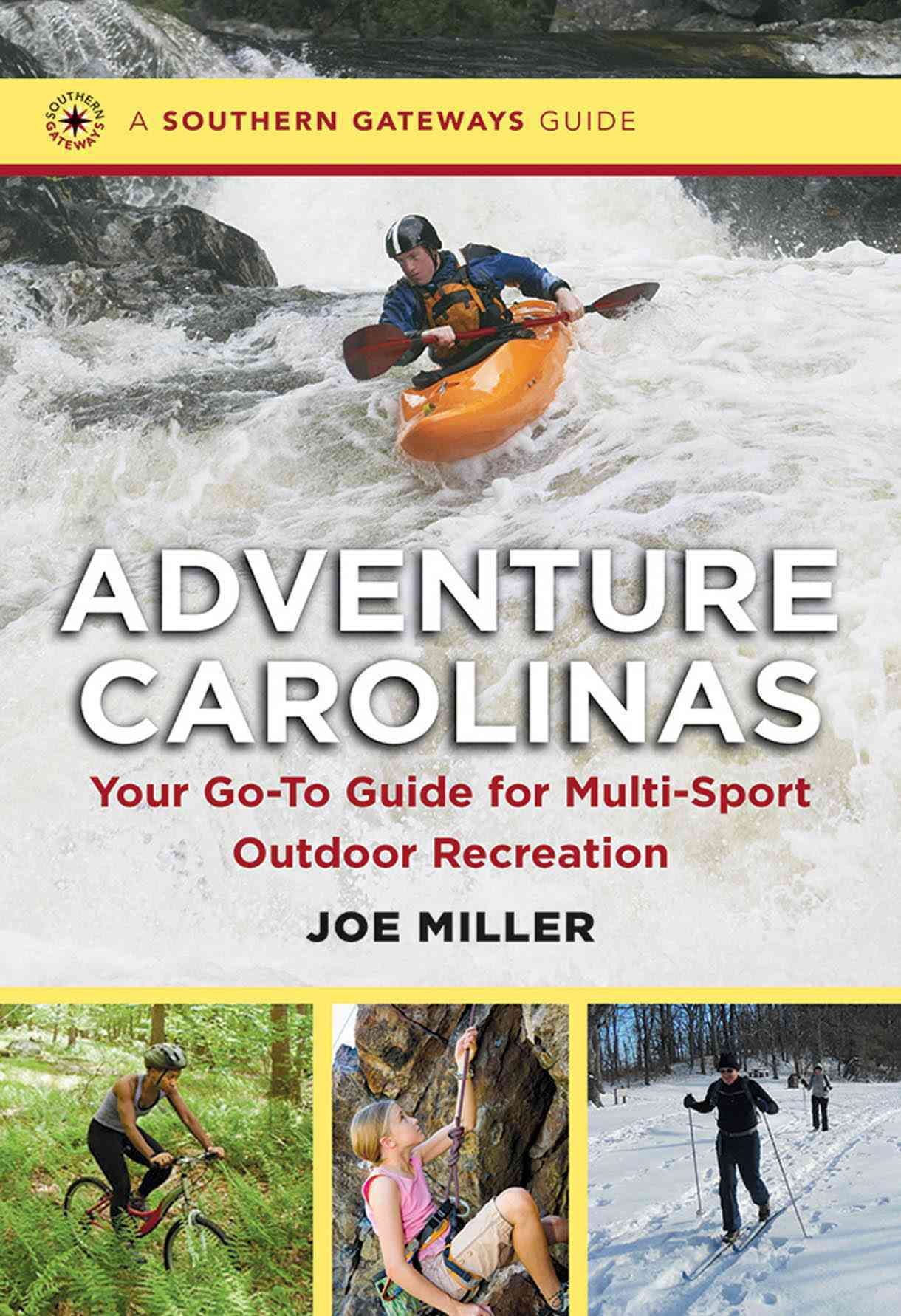 Adventure Carolinas By Joe Miller 9781469614168 (Paperback)