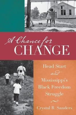 A Chance for Change By Crystal Sanders 9781469627809 (Paperback)