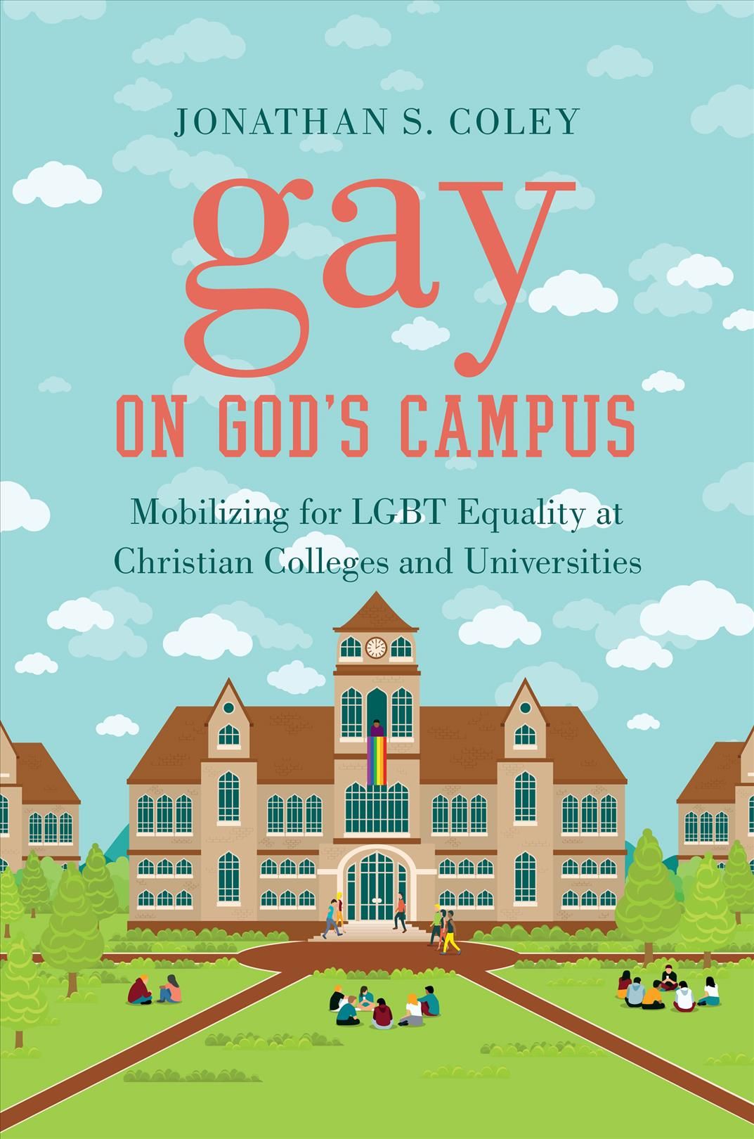 Gay on God's Campus By Jonathan S. Coley 9781469636221 (Paperback)
