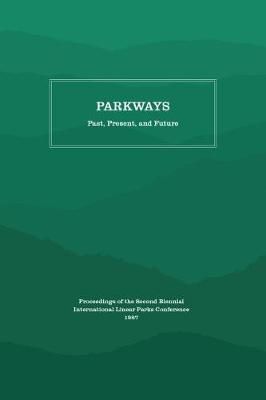Parkways By Linear Parks Conference 9781469642024 (Paperback)
