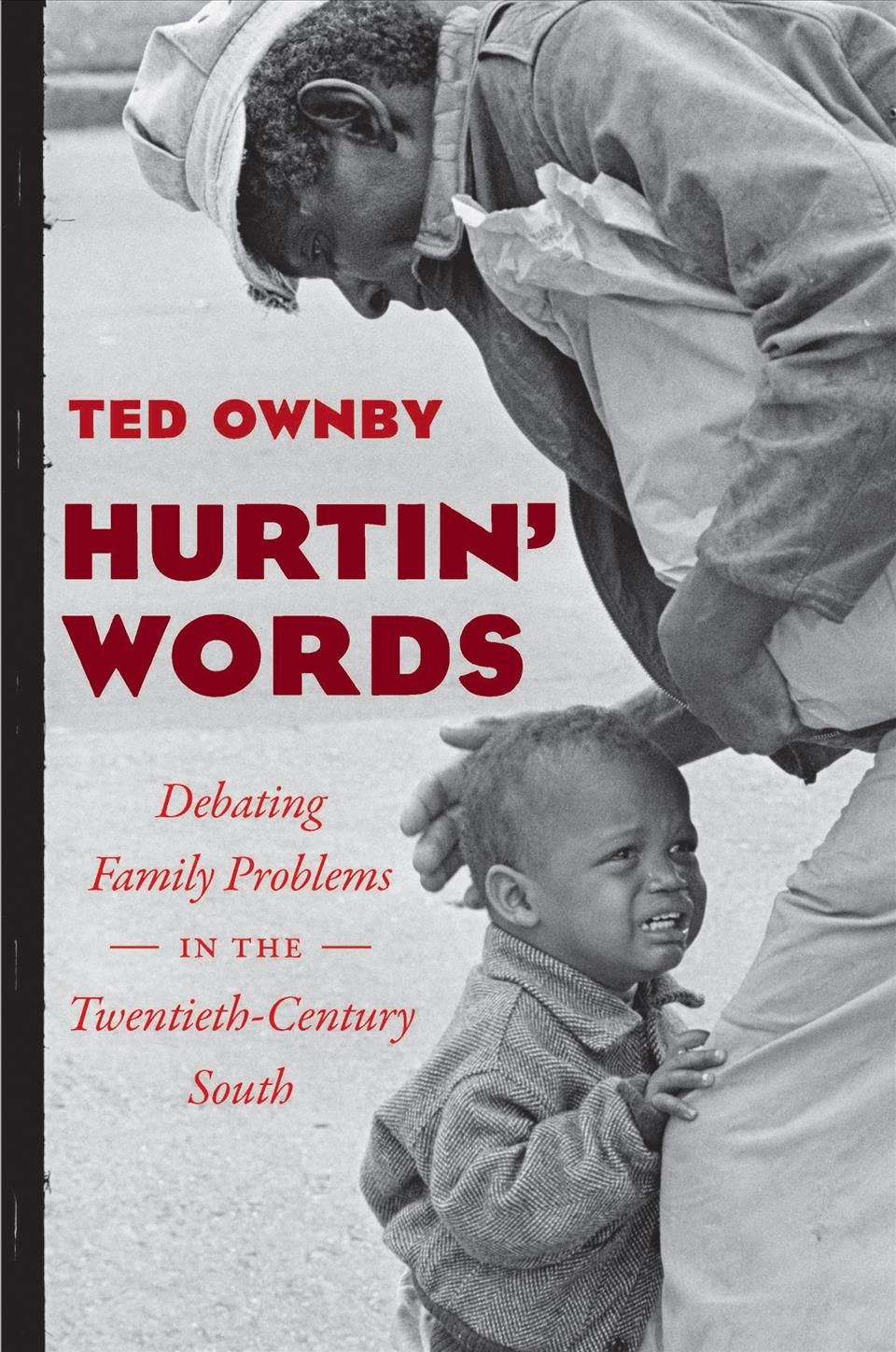 Hurtin' Words By Ted Ownby 9781469647005 (Paperback)