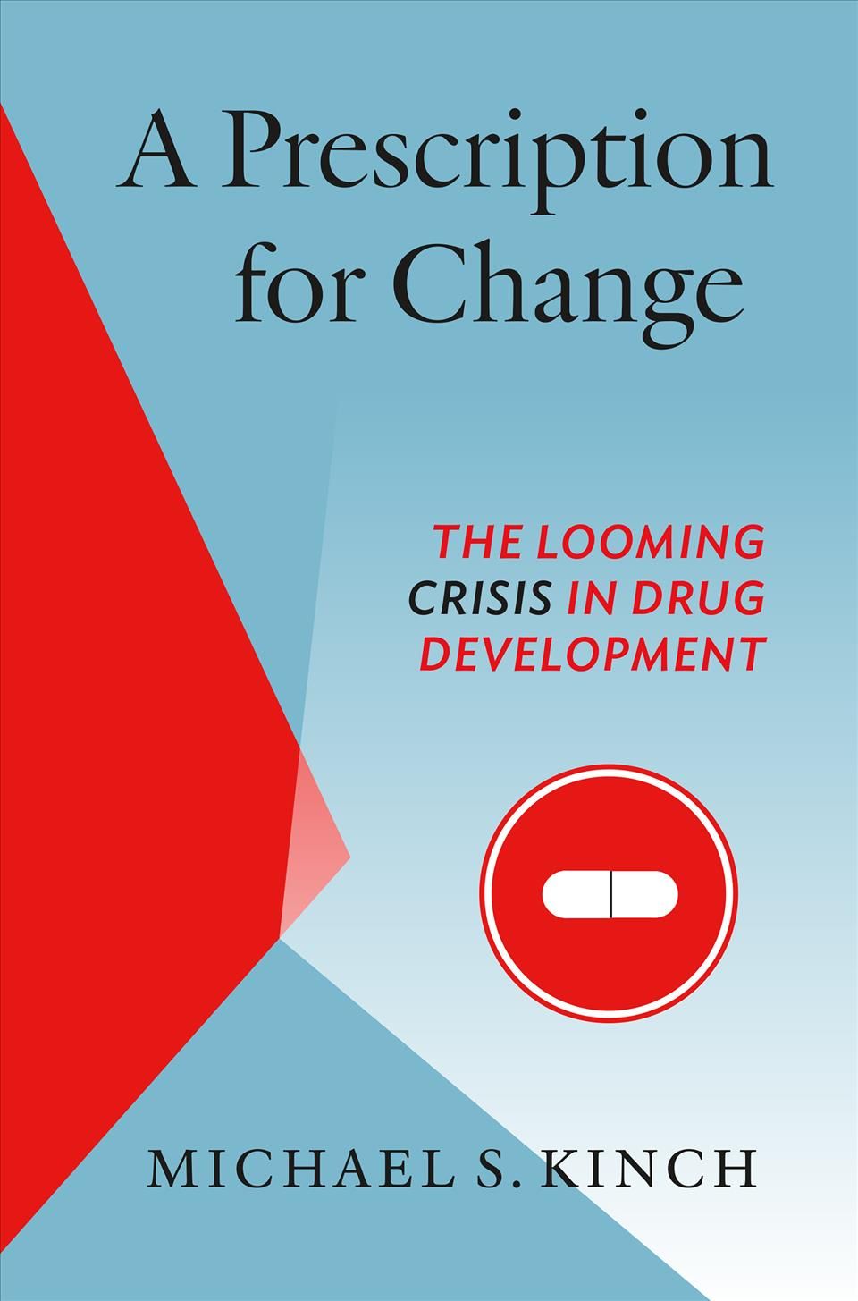 A Prescription for Change By Michael Kinch 9781469647579 (Paperback)