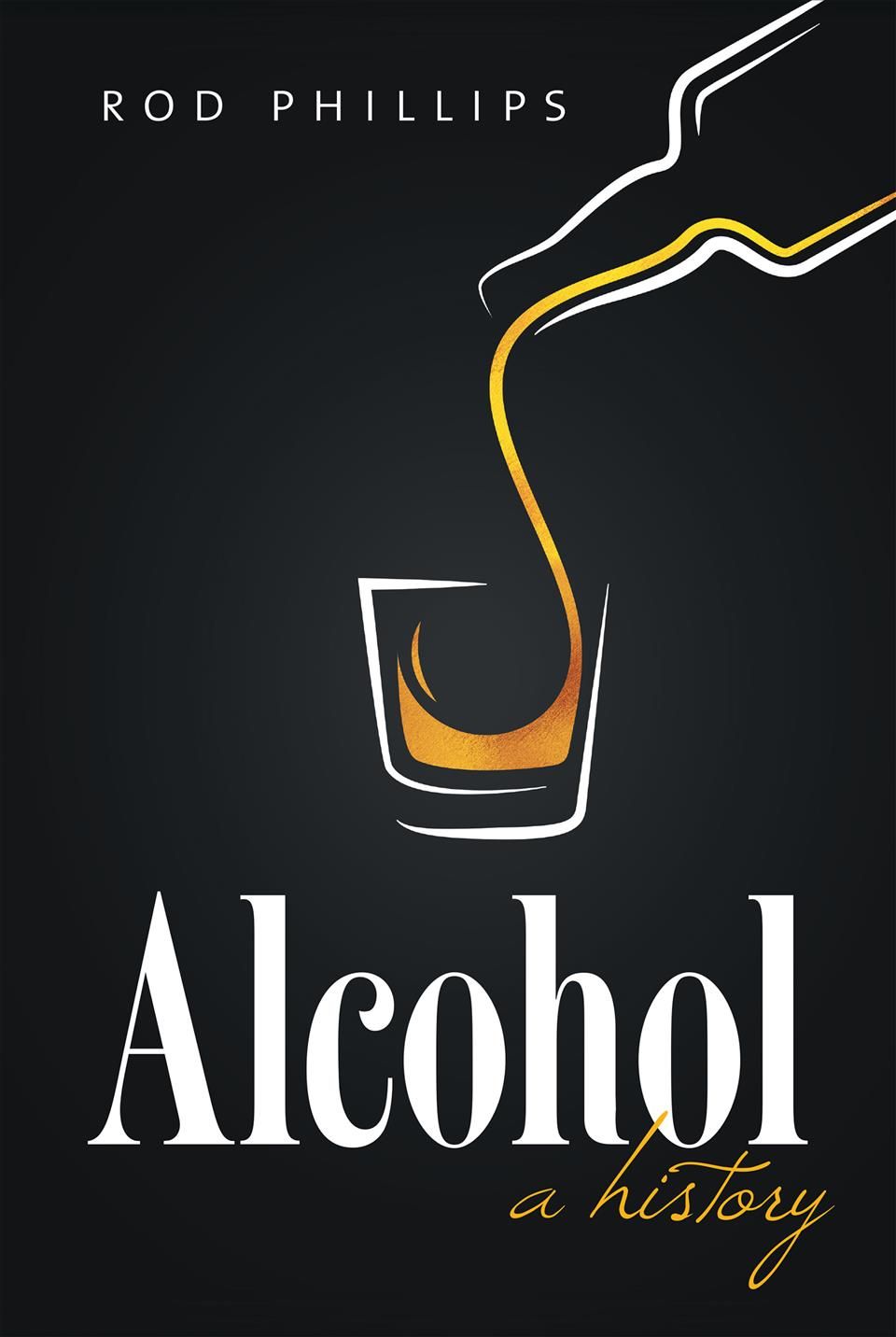 Alcohol By Rod Phillips 9781469652177 (Paperback)